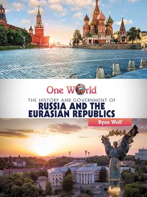 cover image of The History and Government of Russia and the Eurasian Republics